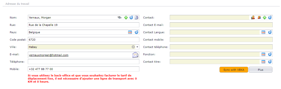 Si Relation est un nouveau client et correspond à l'adresse de
travail, appuyez sur le bouton copier à droite du champ
nom