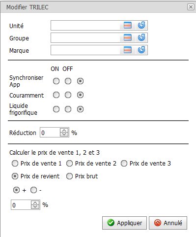 Choisissez Unité, Groupe ou Marque dans un tableau de sélection. Vous
pouvez le modifier
immédiatement.